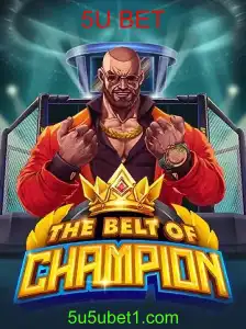 Descubra o Fascinante Jogo TheBeltOfChampion e Como o 5U BET Transforma a Experiência de Jogo