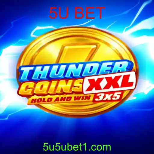 ThunderCoinsXxl: Descubra a Emoção de Apostar Com 5U BET